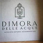 Dimora Delle Acque - Altavista